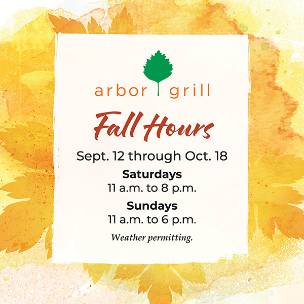 Arbor Grill Fall Hours