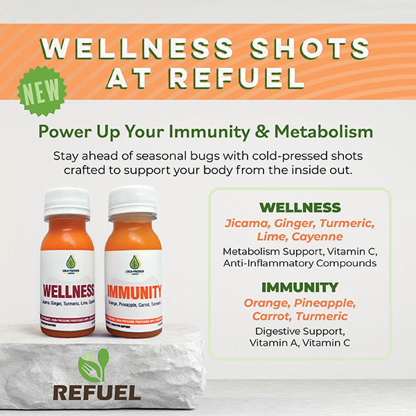 New: Wellness Shots at Refuel